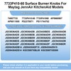 Upgrade 7733P410-60 Surface Burner Knobs Compatible with May-tag/Jenn-Air/Kitchen-Aid/Whirlpool Gas Cooktop