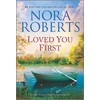 Loved You First: A 2-in-1 Collection