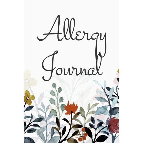 Allergy Journal: Food Tracker and Intolerance Log Book to Identify