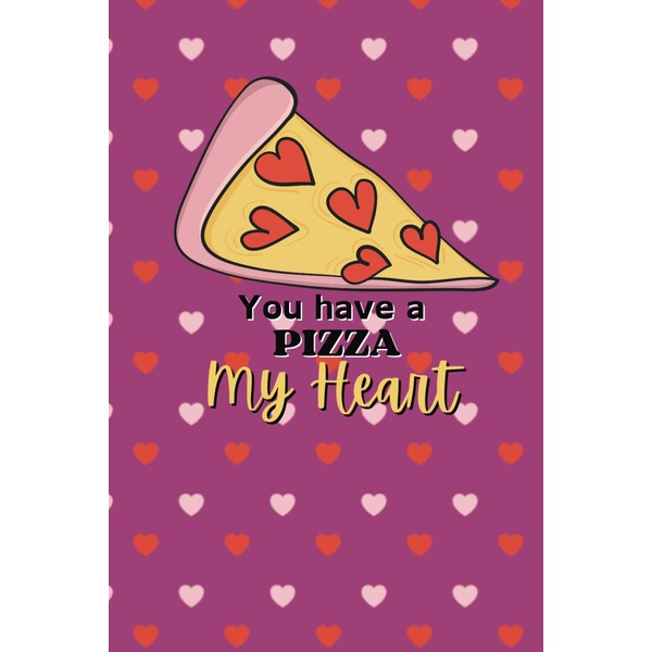Pizza My Heart: Journal Notebook | Valentines Day Books |