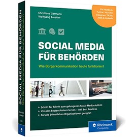 Social Media für Behörden: Wie Bürgerkommunikation heute funktioniert auf Facebook, Instagram, Twitter, TikTok, LinkedIn und Co.