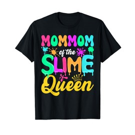 Mommom Of The Slime Queen Birthday Party Decorations T-Shirt