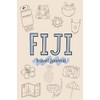 Fiji Travel Journal for Children: Explore Culture, Capture Memories, and