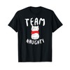 Team Naughty Funny Matching Family Christmas T-Shirt