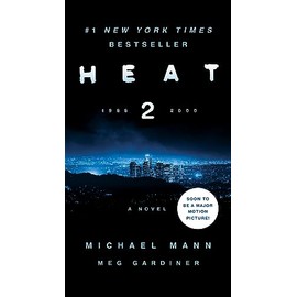 Heat 2: A Novel