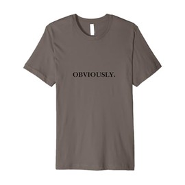 National Obviously Sarcasm Premium T-Shirt