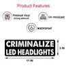 11x3inch(3Pcs) - criminalize led Headlights Bumper Sticker - criminalize led