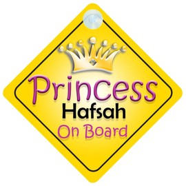 Princess Hafsah On Board Girl Car Sign Child/Baby Gift/Present 002