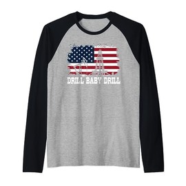 Drill Baby Drill American Flag Oilrig Trump Drill Baby Drill Raglan Baseball Tee