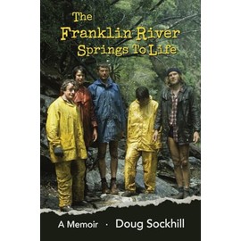 The Franklin River Springs to Life: A Memoir