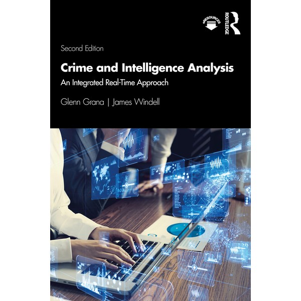 Crime and Intelligence Analysis: An Integrated Real-Time Approach