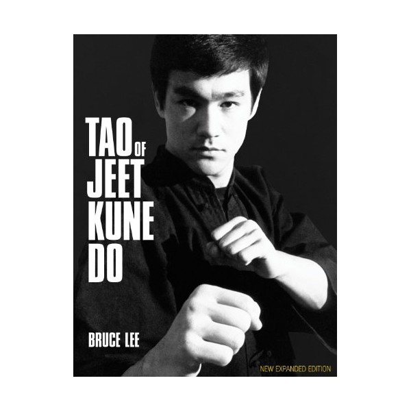 Tao of Jeet Kune Do: New Expanded Edition