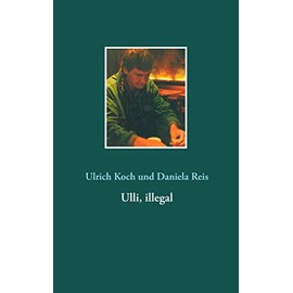 Ulli, illegal