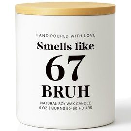 Smells Like 67 Bruh Candle – Gen Z Viral Meme Gift for Teens Young Adults, Gag Birthday Gift for Men Women Friends Coworkers, BFF Bruh Humor Funny Office & Exam Week Stress Relief Candle