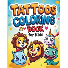 50 Tattoo Coloring Book for Kids: Fun and Cute Head-Only Designs to Color, Perfect for Ages 4–8