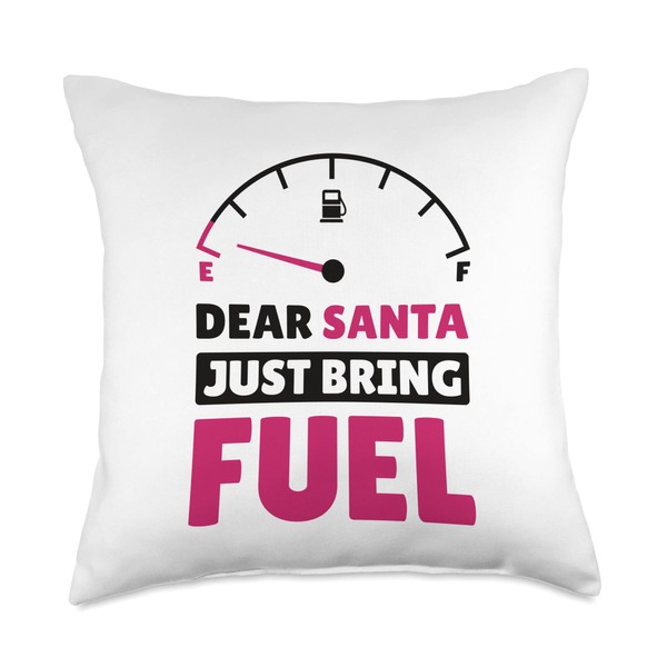 Christmas Wishlist 2022 Dear Santa Just Bring Fuel Throw Pillow