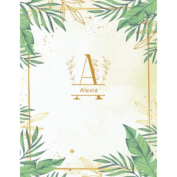 A - Alexis: Personalized Name Notebook | Wide Ruled Paper