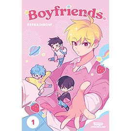 Boyfriends. Volume One: A WEBTOON Unscrolled Graphic Novel