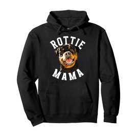 Rottie Mama Rottie Mom Of A Rottweiler Mother Pullover Hoodie