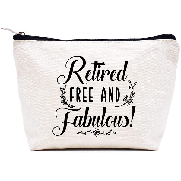 Retired Free and Fabulous - Happy Retirement Gifts for Women,Coworkers,Sisters,Colleague,Mom,Aunt,Grandmother,Boss,Best Friends,Teachers,Nurses, Retiree - Makeup Bag Cosmetic Bag Travel Pouch Gift