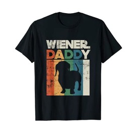 Wiener Sausage Daddy Funny Dachshund Owner Puppy Father T-Shirt