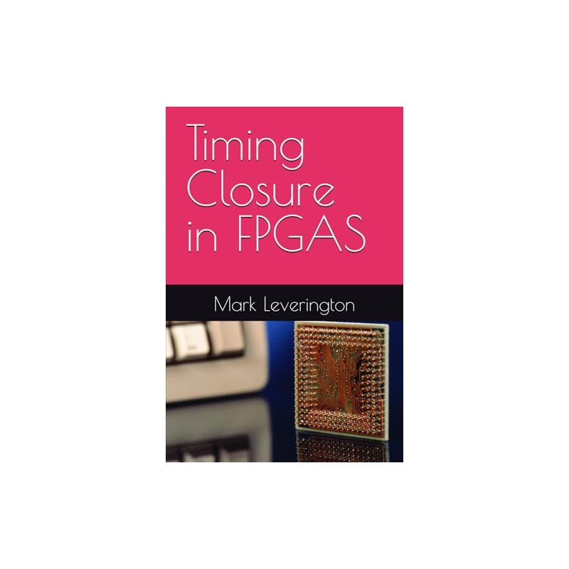 Timing Closure in FPGAS