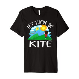 Let There Be Kite | Cool Light Frame Players Funny Art Gift Premium T-Shirt