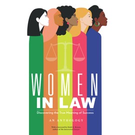 Women in Law: Discovering the True Meaning of Success