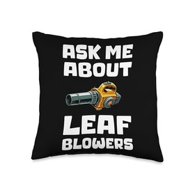 Ask Me About Leaf Blowers Autumn Throw Pillow