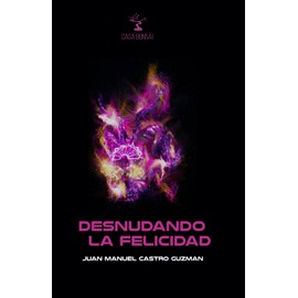 Desnudando la felicidad