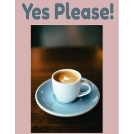 Yes Please!: Coffee Notebook