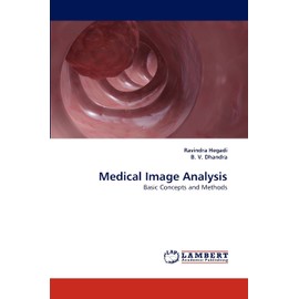 Medical Image Analysis: Basic Concepts and Methods
