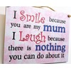 HmHome Wooden plaque - I smile because you are my