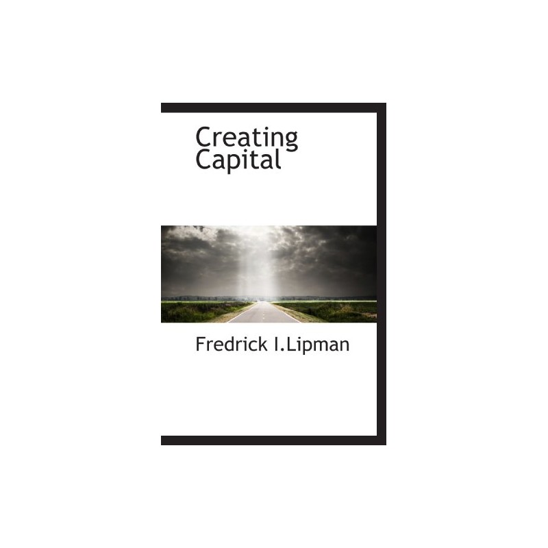 Creating Capital
