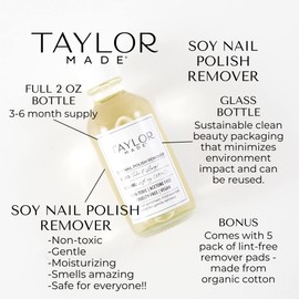 TAYLOR MADE Polish Soy Nail Polish Remover | Non-toxic | Non-Acetone | Safe Polish Remover | Natural Nail Polish Remover | Non-alcohol Fingernail Polish Remover (Bottle)