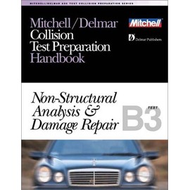 ASE Test Prep Series -- Collision Repair/Refinish (B3): Non-Structural Analysis and Damage Repair