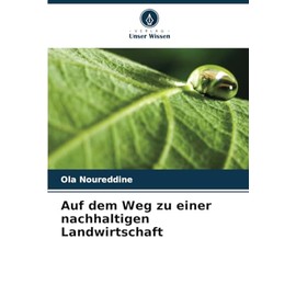 Auf dem Weg zu einer nachhaltigen Landwirtschaft