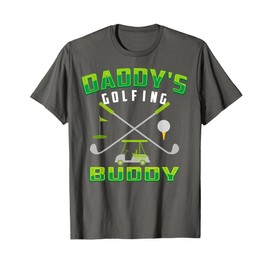 Daddy's Golfing Buddy Shirt | Cool Golfer's Kids Tee Gift T-Shirt