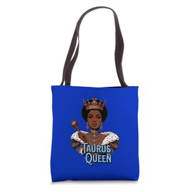 Taurus Queen Zodiac Crown Level Of Savage Elegant Regal Tote Bag