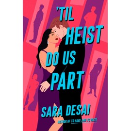'Til Heist Do Us Part