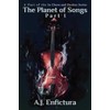 The Planet of Songs, Part I (In Chaos and Destiny,