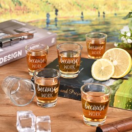 DAZLUTE Coworker Gifts, 6 Pack Because Work Shot Glasses, Funny Boss Day Gifts Christmas Gifts Office Gifts Birthday Gifts for Coworker Boss Friends Women or Men, 2Oz Coworker Shot Glasses Work Gifts