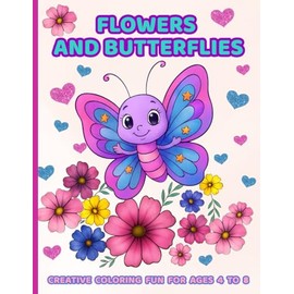 Butterfly & Flower Coloring Book for Kids: 50 Delightful Designs to Spark Imagination and Creativity