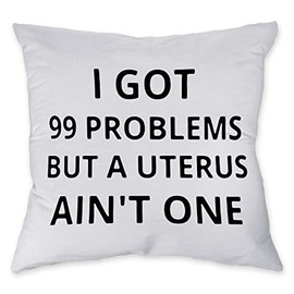Znzd I Got 99 Problems But A Uterus Ain't One Pillow Case,Decorate Home Living Room Bedroom Women Room,Hysterectomy Recovery Gift for Women,18x18 Inch Throw Pillow Covers
