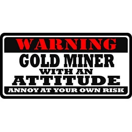 3" Gold Miner with an Attitude Sticker Ws1