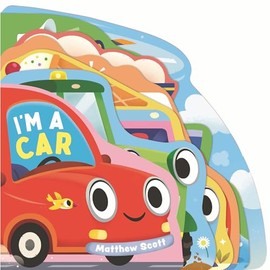 I'm a Car (I'm A... Shaped Board Book Series)