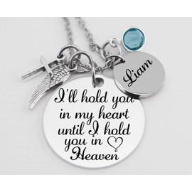 Memorial Jewelry, Stainless Steel Pendant, Necklace,I'll Hold You In My Heart Until I Hold You In Heaven, Child loss, Lose of Loved One