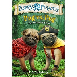 Puppy Pirates #6: Pug vs. Pug