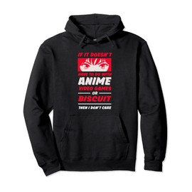 If It's Not Anime or Biscuit Funny Manga Humor Pullover Hoodie