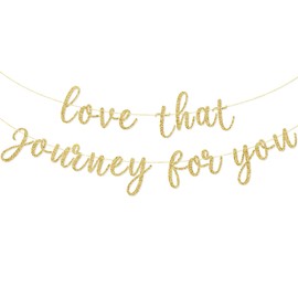 Letrero con texto en inglés «Love That Journey For You», diseño de arroyo, cumpleaños, despedidas de soltera y bodas, suministros para decoración de fiesta de aniversario con temática de Schitt, preencordado, accesorios de fotos, purpurina dorada